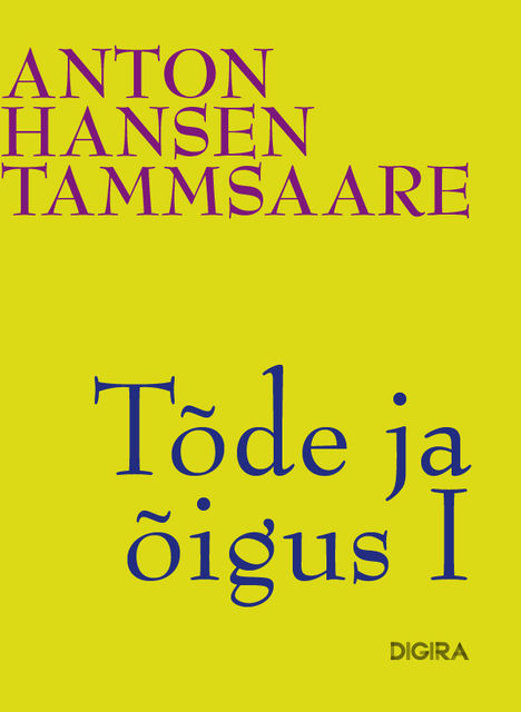 Tõde ja õigus I, Anton Hansen Tammsaare