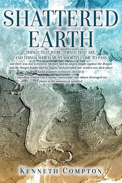 Shattered Earth, Kenneth Compton