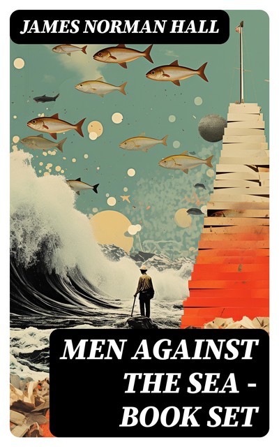 Men Against the Sea – Book Set, James Norman Hall