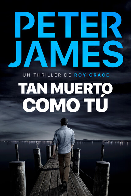 Tan Muerto Como Tú, Peter James