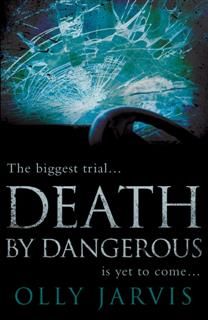 Death by Dangerous, Olly Jarvis