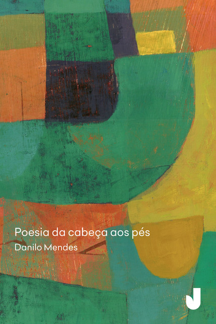 Poesia da cabeça aos pés, Danilo Mendes