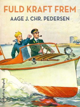 Fuld kraft frem, Aage J. Chr. Pedersen