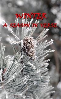 Winter, A Season In Verse, Thomas Hardy, William Blake, Eugene Field