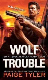 Wolf Trouble, Paige Tyler