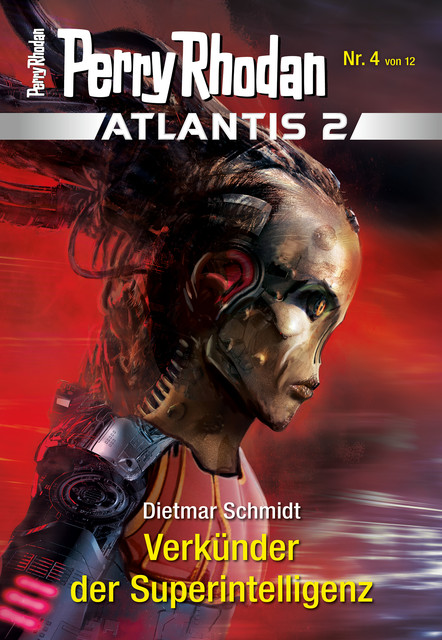 Atlantis 2023 / 4: Verkünder der Superintelligenz, Dietmar Schmidt