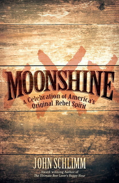 Moonshine, John Schlimm