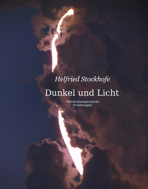 Dunkel und Licht, Helfried Stockhofe