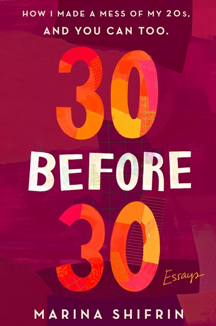 30 Before 30, Marina Shifrin