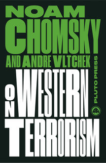 On Western Terrorism, Noam Chomsky, Andre Vltchek