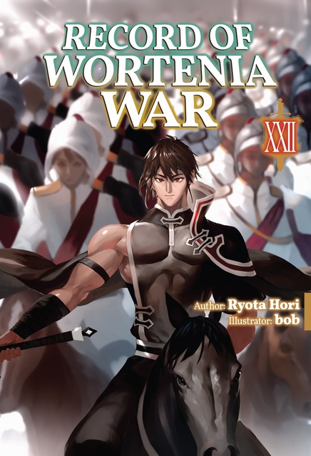 Record of Wortenia War: Volume 22, Ryota Hori