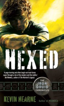 Hexed, Kevin Hearne