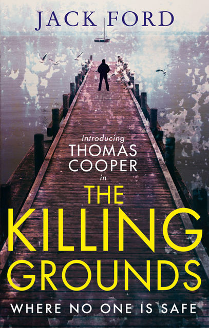The Killing Grounds, Jack Ford