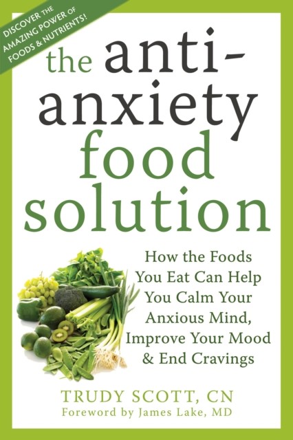 Antianxiety Food Solution, Trudy Scott