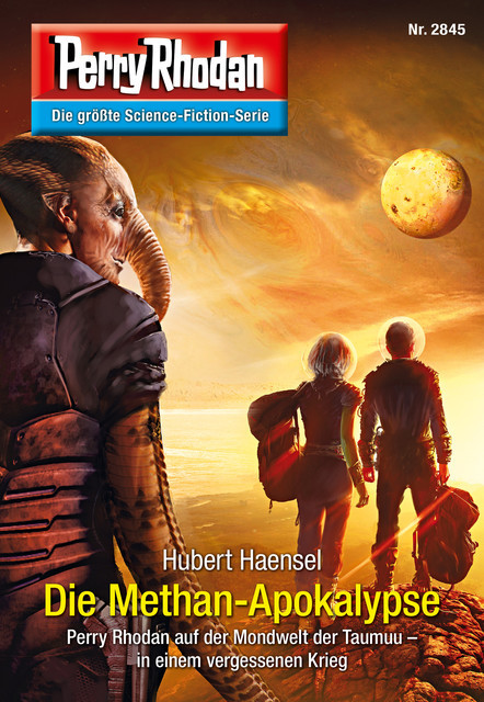 Perry Rhodan 2845: Die Methan-Apokalypse, Hubert Haensel