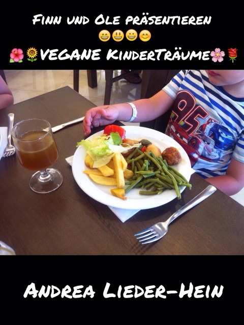 Finn und Ole präsentieren vegane Kinderträume, Andrea Lieder-Hein