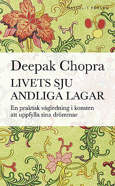 Livets sju andliga lagar, Deepak Chopra