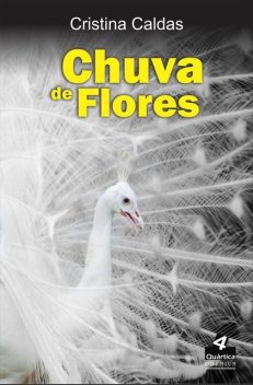 Chuva de Flores, Cristina Caldas