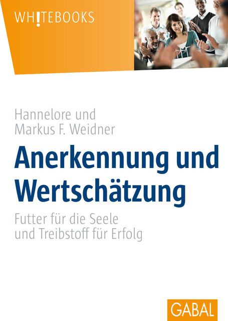 Anerkennung und Wertschätzung, Hannelore Weidner, Weidner Markus F.