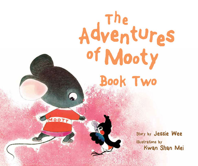 The Adventures of Mooty: Book 2. featuring: Mooty Moves Out, Mooty Saves a Life, Jessie Wee