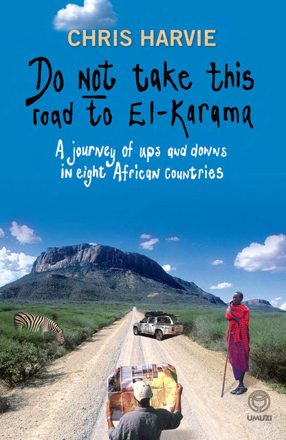Do Not Take this Road to El-Karama, Chris Harvie