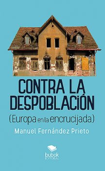 Contra la despoblación, Manuel Fernández Prieto
