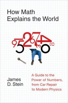 How Math Explains the World, J.R., James D.Stein