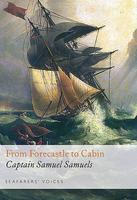 From Forecastle to Cabin, Samuel Samuels