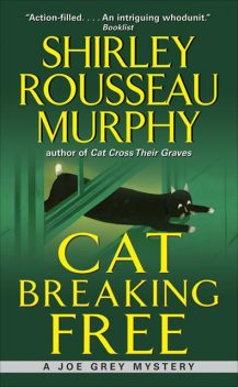 Cat Breaking Free, Shirley Rousseau Murphy