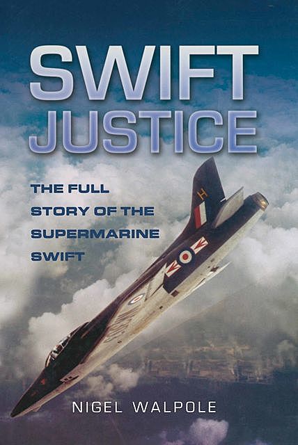 Swift Justice, Nigel Walpole
