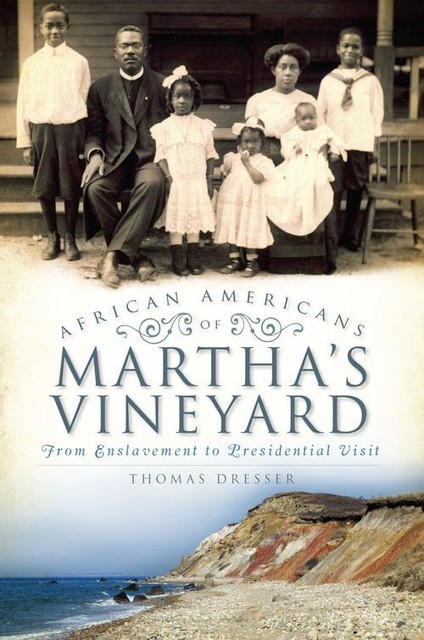 African Americans of Martha's Vineyard, Thomas Dresser