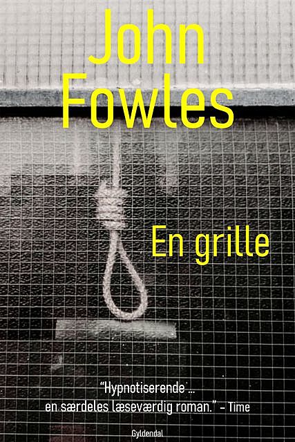 En grille, John Fowles