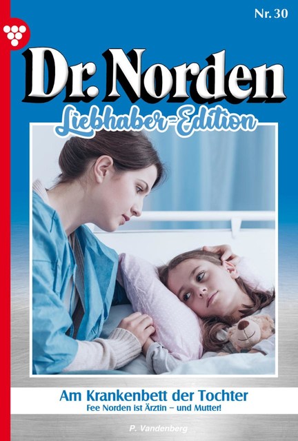Dr. Norden Classic 30 – Arztroman, Patricia Vandenberg