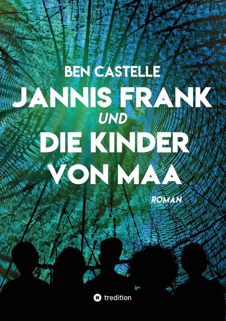 Jannis Frank und Die Kinder von Maa, Ben Castelle