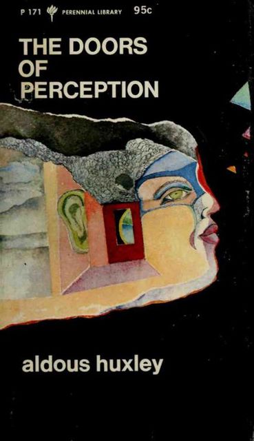 The Doors of Perception, 1894–1963, Aldous, Huxley