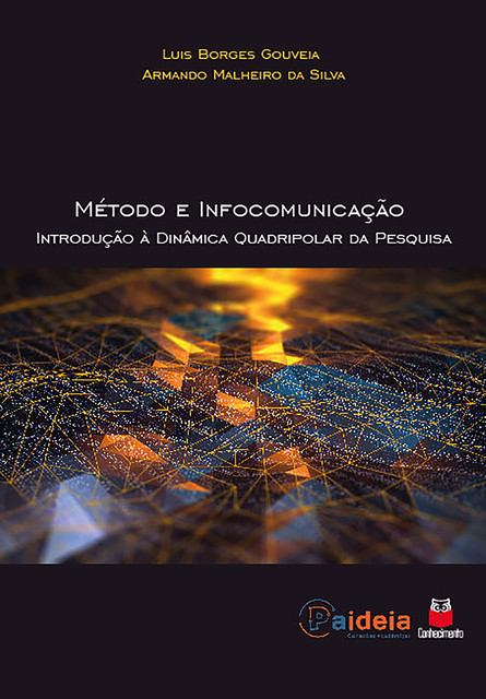 Método e infocomunicação, Luis Borges Gouveia, Armando Malheiro da Silva