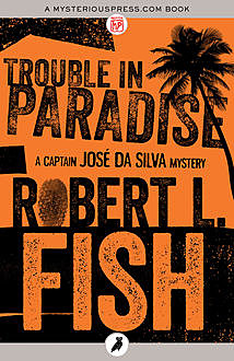Trouble in Paradise, Robert L.Fish