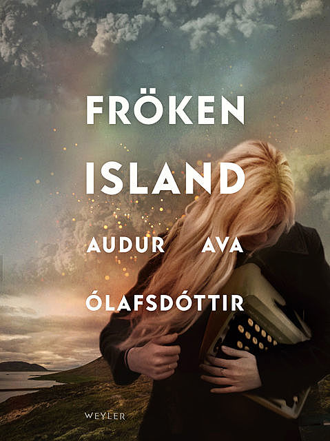 Fröken Island, Audur Ava Ólafsdóttir