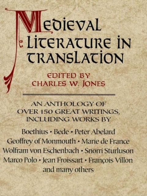 Medieval Literature in Translation, Charles W.Jones