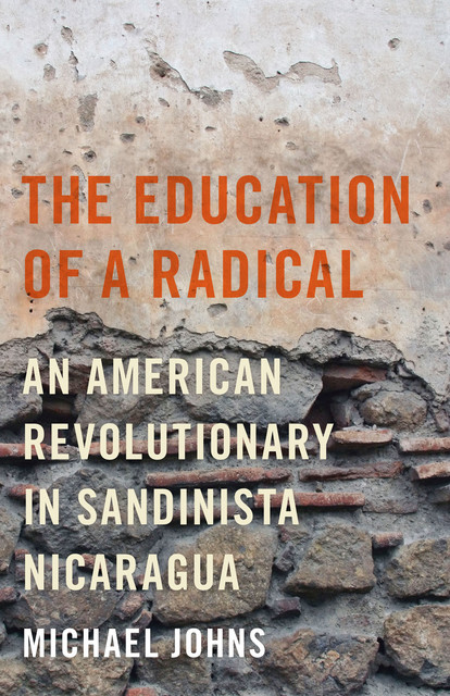The Education of a Radical, Michael Johns