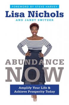 Abundance Now, Janet Switzer, Lisa Nichols