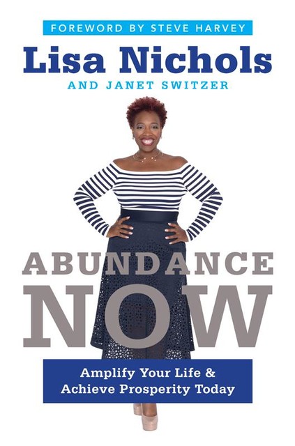 Abundance Now, Janet Switzer, Lisa Nichols