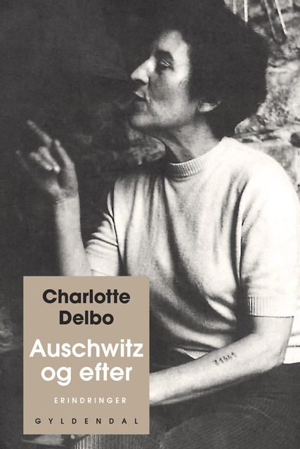 Auschwitz og efter, Charlotte Delbo