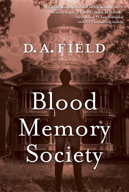 Blood Memory Society, D.A. Field