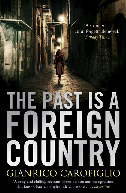 The Past is a Foreign Country, Gianrico Carofiglio