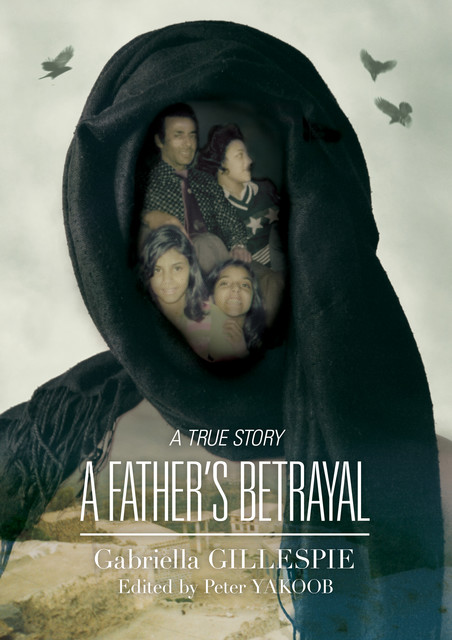 A Fathers Betrayal, Gabriella Gillespie