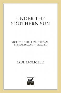 Under the Southern Sun, Paul Paolicelli