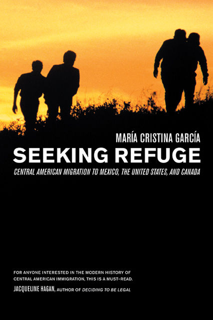 Seeking Refuge, Maria Cristina Garcia