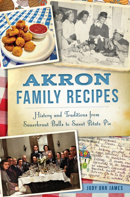 Akron Family Recipes, Judy Orr James