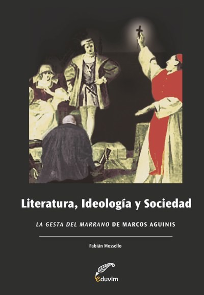Literatura, Ideología y Sociedad, Fabián Mossello